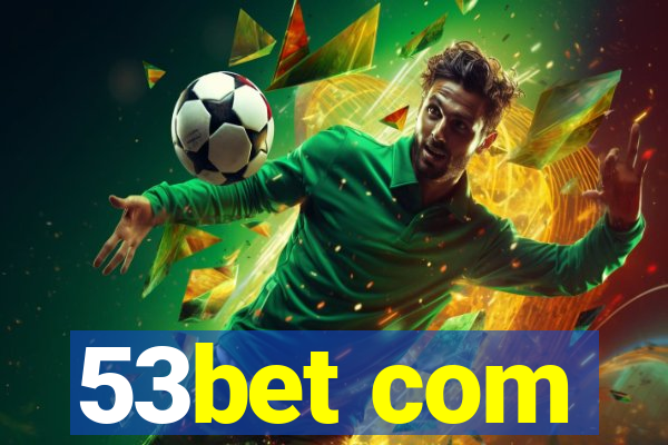 53bet com